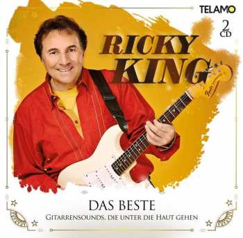 Album Ricky King: Das Beste: Gitarrensounds, Die Unter Die Haut Gehen