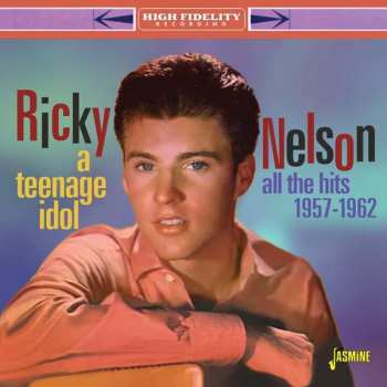 Album Ricky Nelson: A Teenage Idol: All The Hits 1957 - 1962
