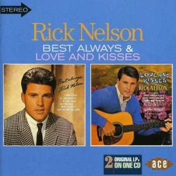 Album Ricky Nelson: Best Always / Love And Kisses