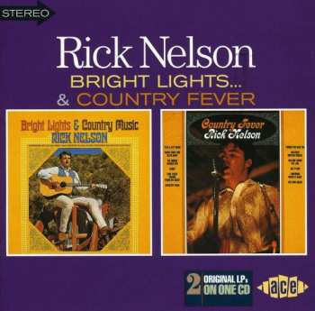 Album Ricky Nelson: Bright Lights And Country Music / Country Fever