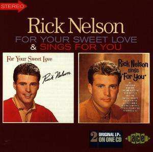 Album Ricky Nelson: For Your Sweet Love / Sings For You