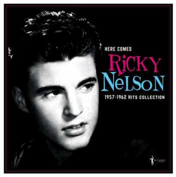 LP Ricky Nelson: Here Comes Ricky Nelson 1957-1962 Hits Collection  462924