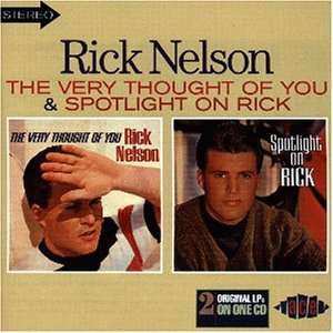 Album Ricky Nelson: The Very Thought Of You / Spotlight On Rick