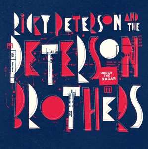 CD Ricky Peterson And The Peterson Brothers: Under The Radar 95856