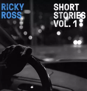 Ricky Ross: Short Stories Vol. 1