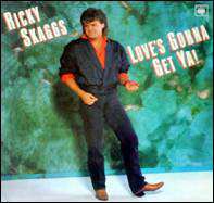 LP Ricky Skaggs: Love's Gonna Get Ya! 123798
