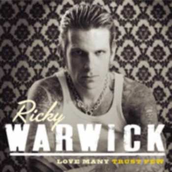 Album Ricky Warwick: Love Many Trust Few