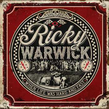 LP Ricky Warwick: When Life Was Hard And Fast LTD | CLR 40100