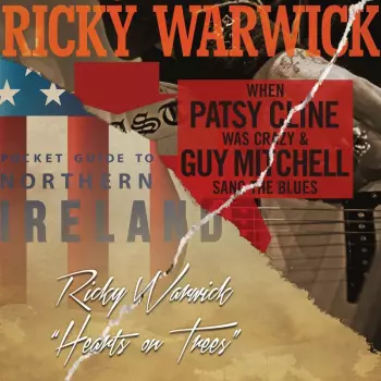 Ricky Warwick: When Patsy Cline Was Crazy (And Guy Mitchell Sang The Blues) / Hearts On Trees