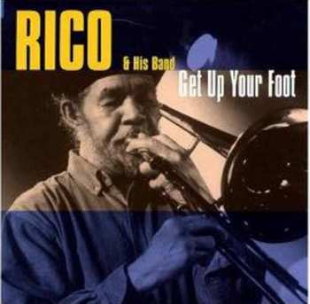 CD Rico & His Band: Get Up Your Foot 245423