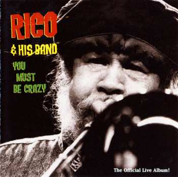 CD Rico & His Band: You Must Be Crazy 504852