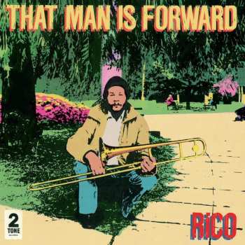 Album Rico Rodriguez: That Man Is Forward