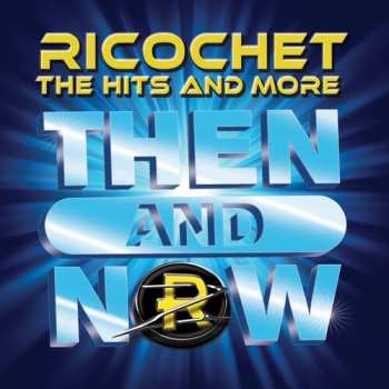 Album Ricochet: Then & Now