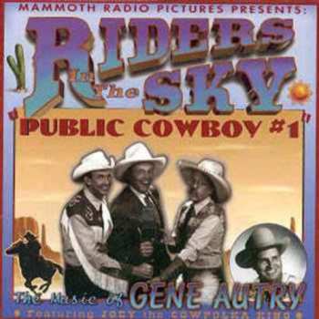 CD Riders In The Sky: Public Cowboy #1: The Music Of Gene Autry