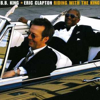 Album B.B. King: Riding With The King