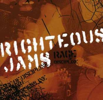 Album Righteous Jams: Rage Of Discipline