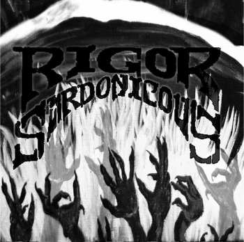 Album Rigor Sardonicous: Ego Diligio Vos