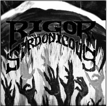 Album Rigor Sardonicous: Ego Diligio Vos