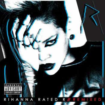 Rihanna: Rated R /// Remixed