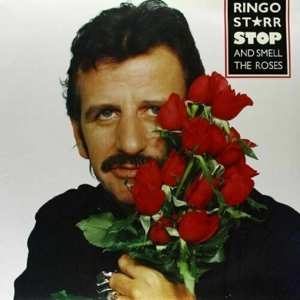 Album Ringo Starr: Stop And Smell The Roses