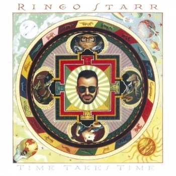 Album Ringo Starr: Time Takes Time