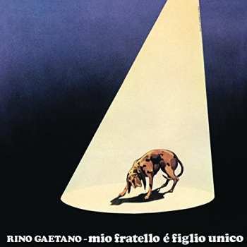 LP Rino Gaetano: Mio Fratello È Figlio Unico