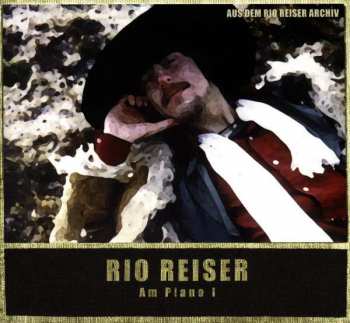 Album Rio Reiser: Am Piano I