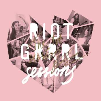 Album Riot Grrrl Sessions: The 1st Sessions