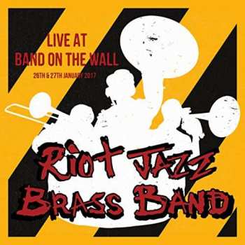 CD Riot Jazz Brass Band: Live at Band on the Wall 220685