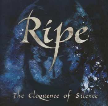 Album Ripe: The Eloquence Of Silence