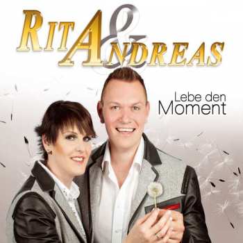 Album Rita & Andreas: Lebe Den Moment
