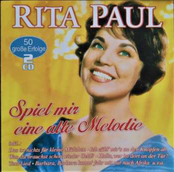 Album Rita Paul: Spiel Mir Eine Alte Melodie