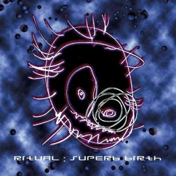 Album Ritual: Superb Birth