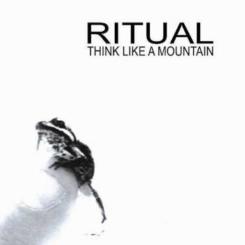 Album Ritual: Think Like A Mountain
