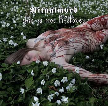 Album Ritualmord: This Is Not Lifelover