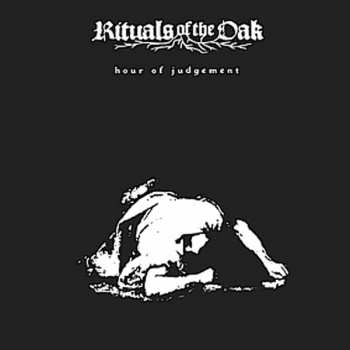 Album Rituals Of The Oak: Hour Of Judgement