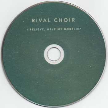 CD Rival Choir: I Believe, Help My Unbelief 298891