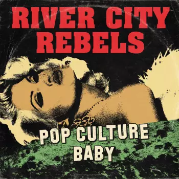 River City Rebels: Pop Culture Baby