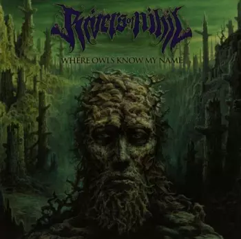 Rivers Of Nihil: Where Owls Know My Name