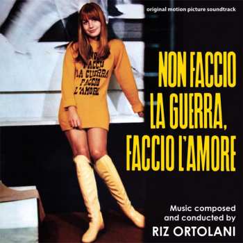 Album Riz Ortolani: Non Faccio La Guerra, Faccio L'Amore