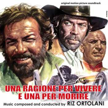 Album Riz Ortolani: Una Ragione Per Vivere E Una Per Morire (Original Soundtrack)