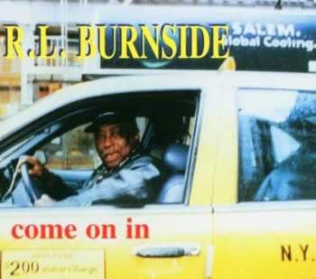 CD R.L. Burnside: Come On In DIGI 520388