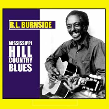Album R.L. Burnside: Hill Country Blues