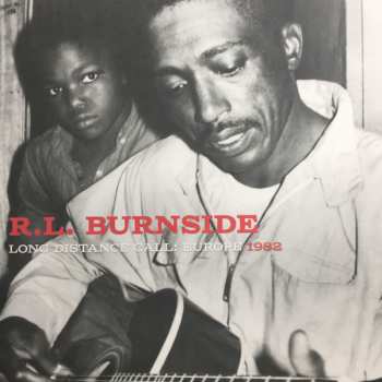 Album R.L. Burnside: Long Distance Call: Europe 1982