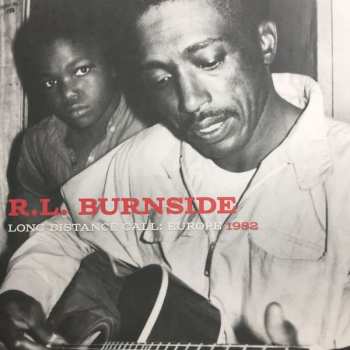 LP R.L. Burnside: Long Distance Call: Europe 1982 404248
