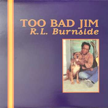 Album R.L. Burnside: Too Bad Jim