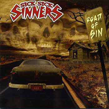 Album Sick Sick Sinners: Road Of Sin