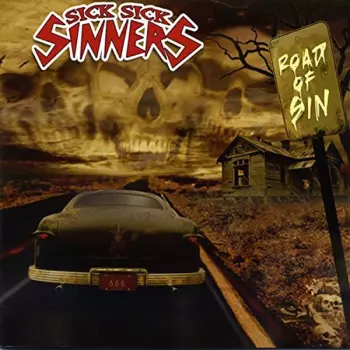 Sick Sick Sinners: Road Of Sin