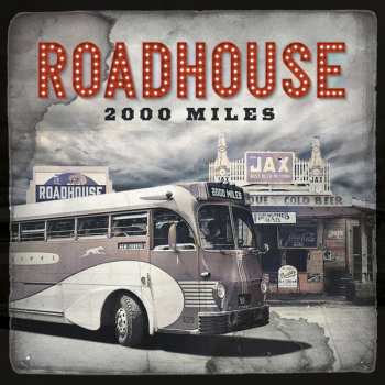 Album Roadhouse: 2000 Miles