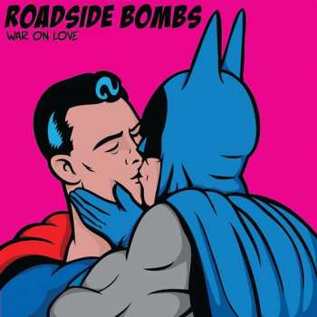 Album Roadside Bombs: War On Love